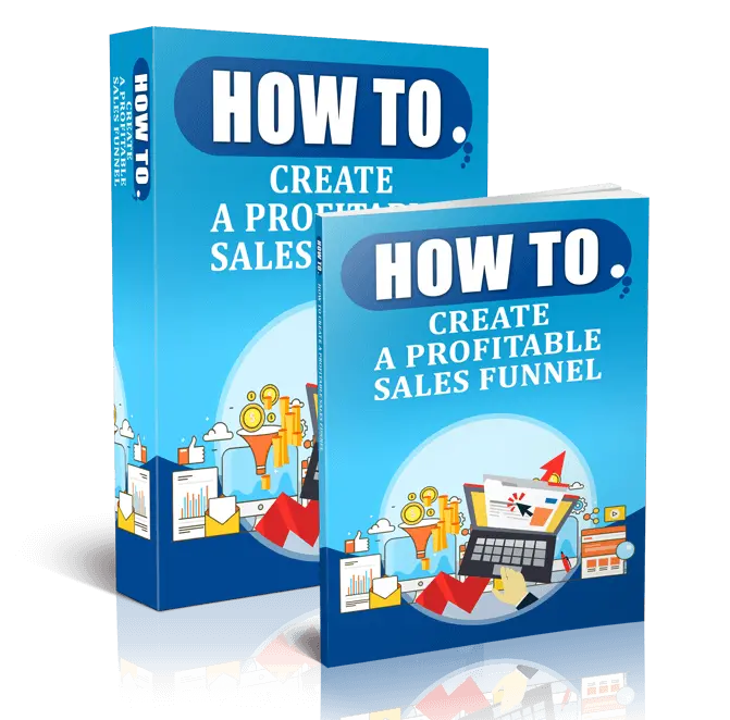 How To Create A Profitable Sales Funnel